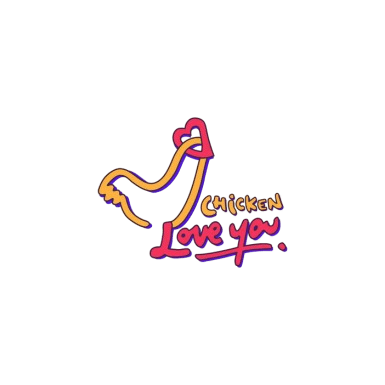 CHICKEN LOVE YOU